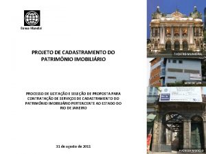 Banco Mundial PROJETO DE CADASTRAMENTO DO PATRIMNIO IMOBILIRIO