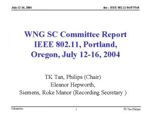 July 12 16 2004 doc IEEE 802 11