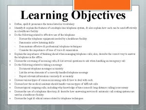 Learning Objectives v v v Define spell pronounce