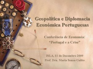 Geopoltica e Diplomacia Econmica Portuguesas Conferncia de Economia