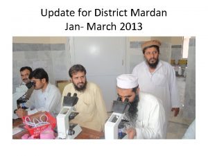 Update for District Mardan Jan March 2013 DATA