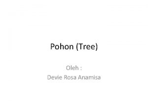 Pohon Tree Oleh Devie Rosa Anamisa Definisi Pohon