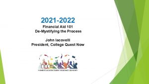 2021 2022 Financial Aid 101 DeMystifying the Process