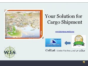 Your Solution for Cargo Shipment www linksviasea weebly