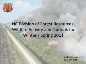 NC Division of Forest Resources Wildfire Activity and