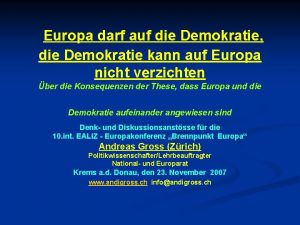 Europa darf auf die Demokratie die Demokratie kann