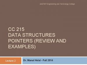 AASTMT Engineering and Technology College CC 215 DATA