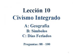 Leccin 10 Civismo Integrado A Geografa B Smbolos