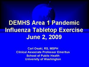 DEMHS Area 1 Pandemic Influenza Tabletop Exercise June