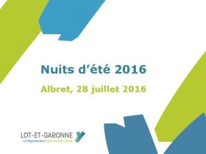 Nuits dt 2016 Albret 28 juillet 2016 CULTURE