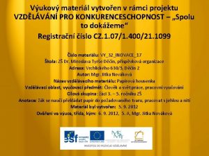 Vukov materil vytvoen v rmci projektu VZDLVN PRO