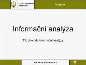fvl unob cz Informan analza T 1 vod