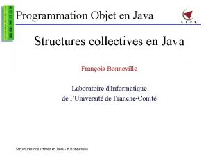 Programmation Objet en Java Structures collectives en Java