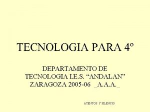 TECNOLOGIA PARA 4 DEPARTAMENTO DE TECNOLOGIA I E