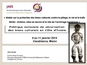 Atelier sur la protection des biens culturels contre