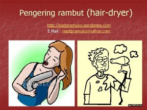 Pengering rambut hairdryer http sigitpramuko wordpress com E