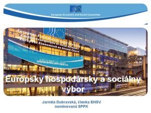 Eurpsky hospodrsky a socilny vbor Jarmila Dubravsk lenka
