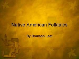 Native American Folktales By Branson Leet Interesting Facts