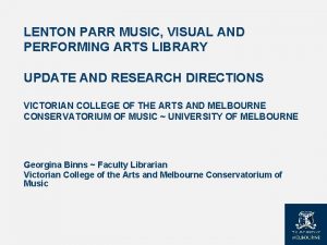 LENTON PARR MUSIC VISUAL AND PERFORMING ARTS LIBRARY