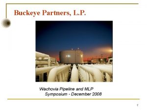 Buckeye Partners L P Wachovia Pipeline and MLP