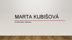 MARTA KUBIOV AUTOR NIKOL CPKOV MARTA KUBIOV 1