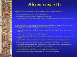 Alcuni concetti Dal punto di vista analitico una