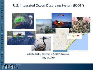 U S Integrated Ocean Observing System IOOS Zdenka