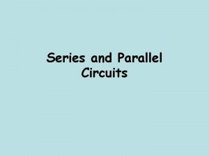Parallel vs series circuit
