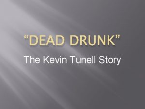 Kevin tunell story