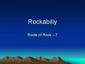 Rockabilly Roots of Rock 7 Required Listening 12