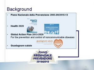 Background Piano Nazionale della Prevenzione 2005 092010 13