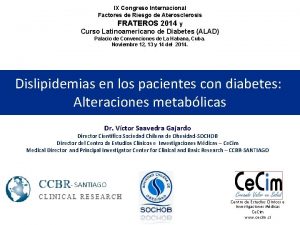 IX Congreso Internacional Factores de Riesgo de Aterosclerosis