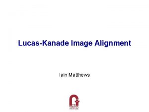 LucasKanade Image Alignment Iain Matthews Paper Reading Simon