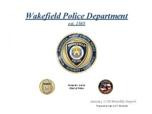 Wakefield Police Department est 1868 Richard E Smith