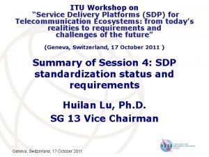 ITU Workshop on Service Delivery Platforms SDP for