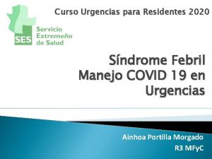 Curso Urgencias para Residentes 2020 Sndrome Febril Manejo