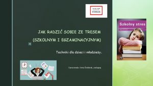 JAK RADZI SOBIE ZE TRESEM z SZKOLNYM I