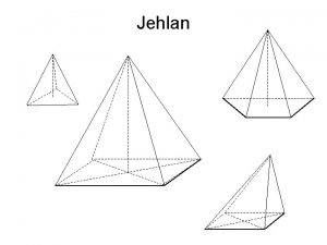 Jehlan Jak vypad jehlan Tvar jehlanu maj egyptsk