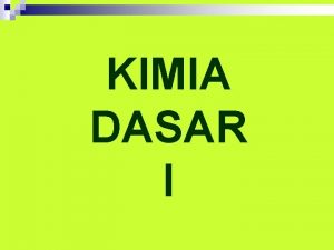 KIMIA DASAR I APAKAH KIMIA ORGANIK Ilmu yang