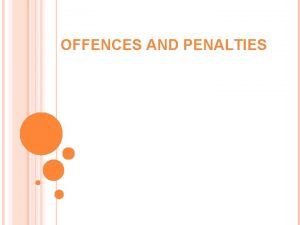 OFFENCES AND PENALTIES OFFENCES Section 3 38 of