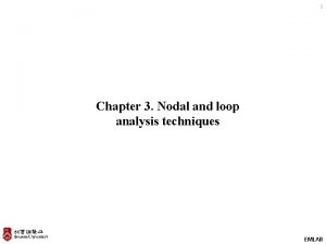 1 Chapter 3 Nodal and loop analysis techniques