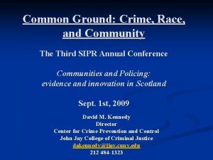 Common Ground Crime Race and Community The Third
