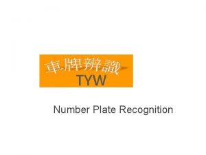 TYW Number Plate Recognition Automatic Number Plate Recognition