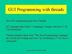GUI Programming with threads Java GUI programming and