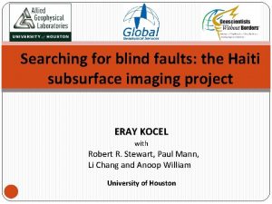 Searching for blind faults the Haiti subsurface imaging