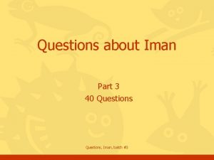 Questions about Iman Part 3 40 Questions Iman