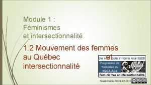 Module 1 Fminismes et intersectionnalit 1 2 Mouvement