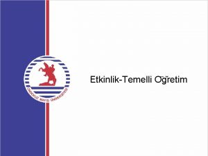 EtkinlikTemelli O g retim Son 20 yldr erken