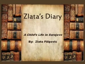 Zlatas Diary A Childs Life in Sarajevo By