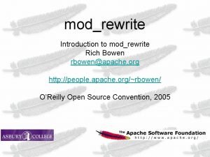 modrewrite Introduction to modrewrite Rich Bowen rbowenapache org